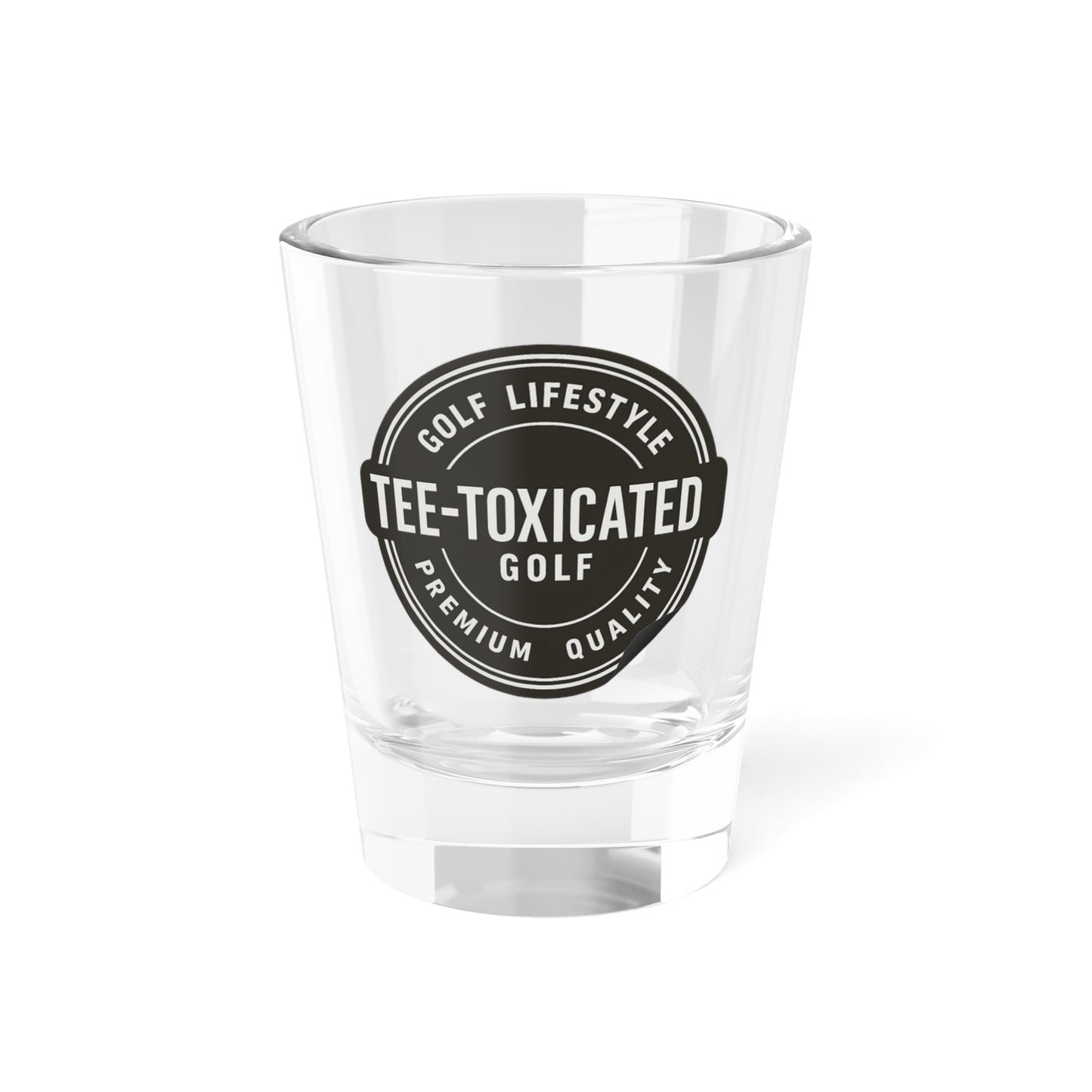 Tee-Toxicated Golf Shot Glass – 1.5oz Golf Lifestyle Shooter