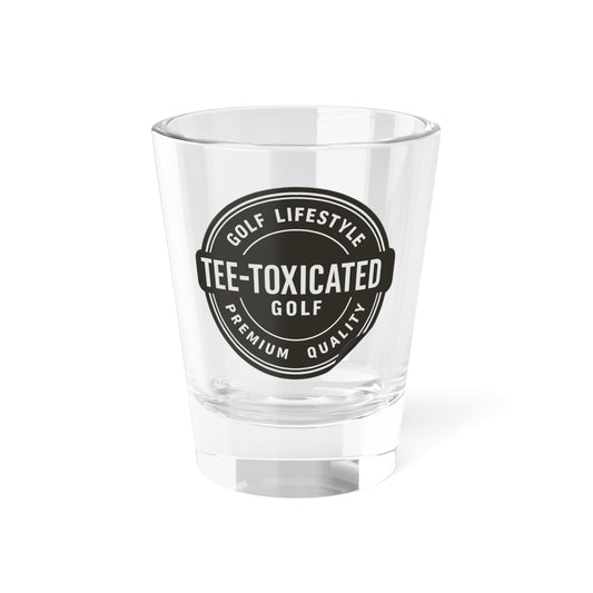 Tee-Toxicated Golf Shot Glass – 1.5oz Golf Lifestyle Shooter